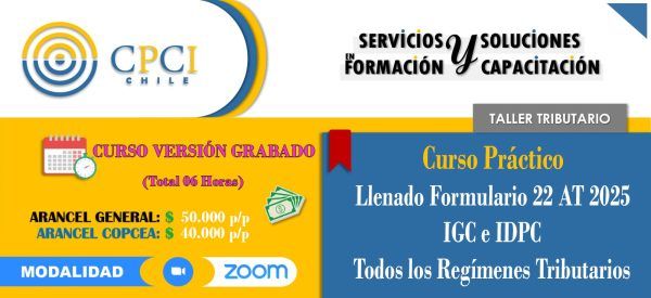 Curso Práctico Tributario – Llenado Formulario 22 AT 2025 – IGC e IDPC - Todos Los Regímenes Tributarios