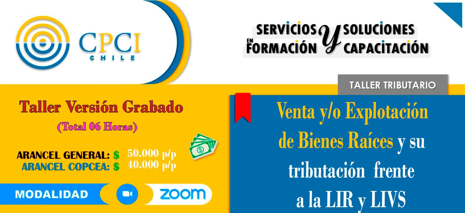 TALLER TRIBUTARIO – VENTA Y/O EXPLOTACION DE BIENES RAÍCES Y SU TRIBUTACIÓN FRENTE A LA LIR y LIVS